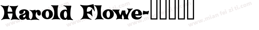 Harold Flowe字体转换